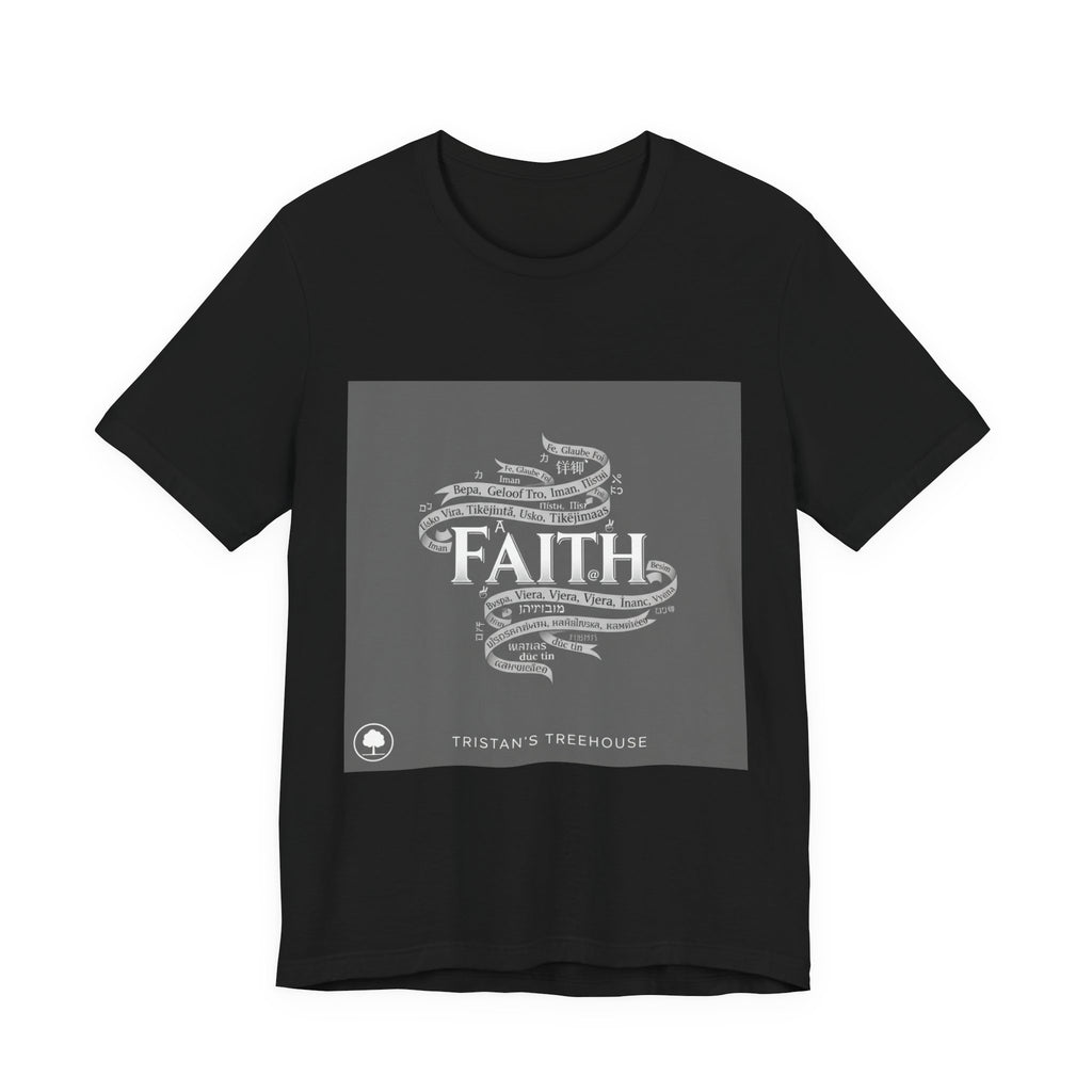 Faith is a Universal Language – T-Shirt