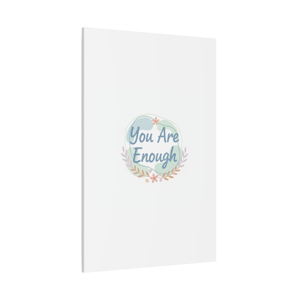 You Are Enough Canvas, Mental Health Art | Supportive Affirmation Wall Decor
