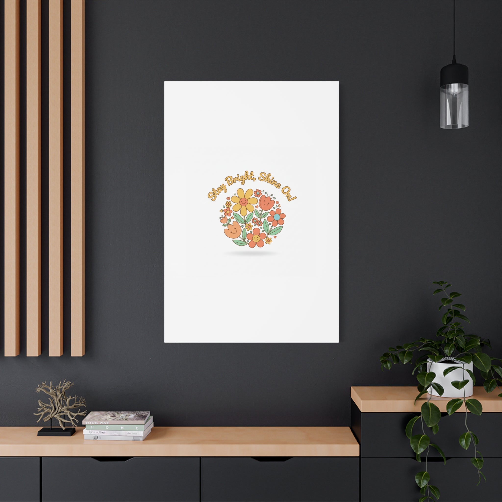 Stay Bright Shine On Canvas | Hopecore, Radical Optimism Wall Art