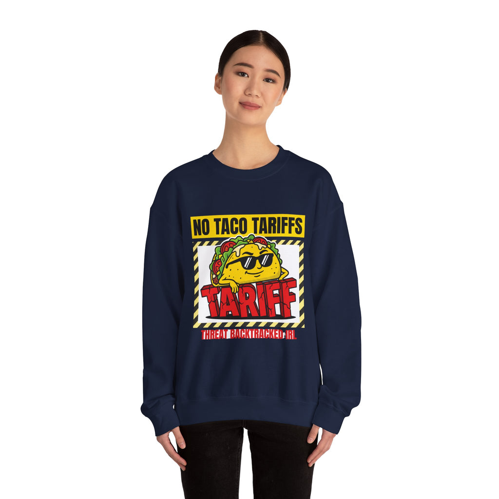 No Taco Tariffs Crewneck Sweatshirt | political taco pun, protest typography