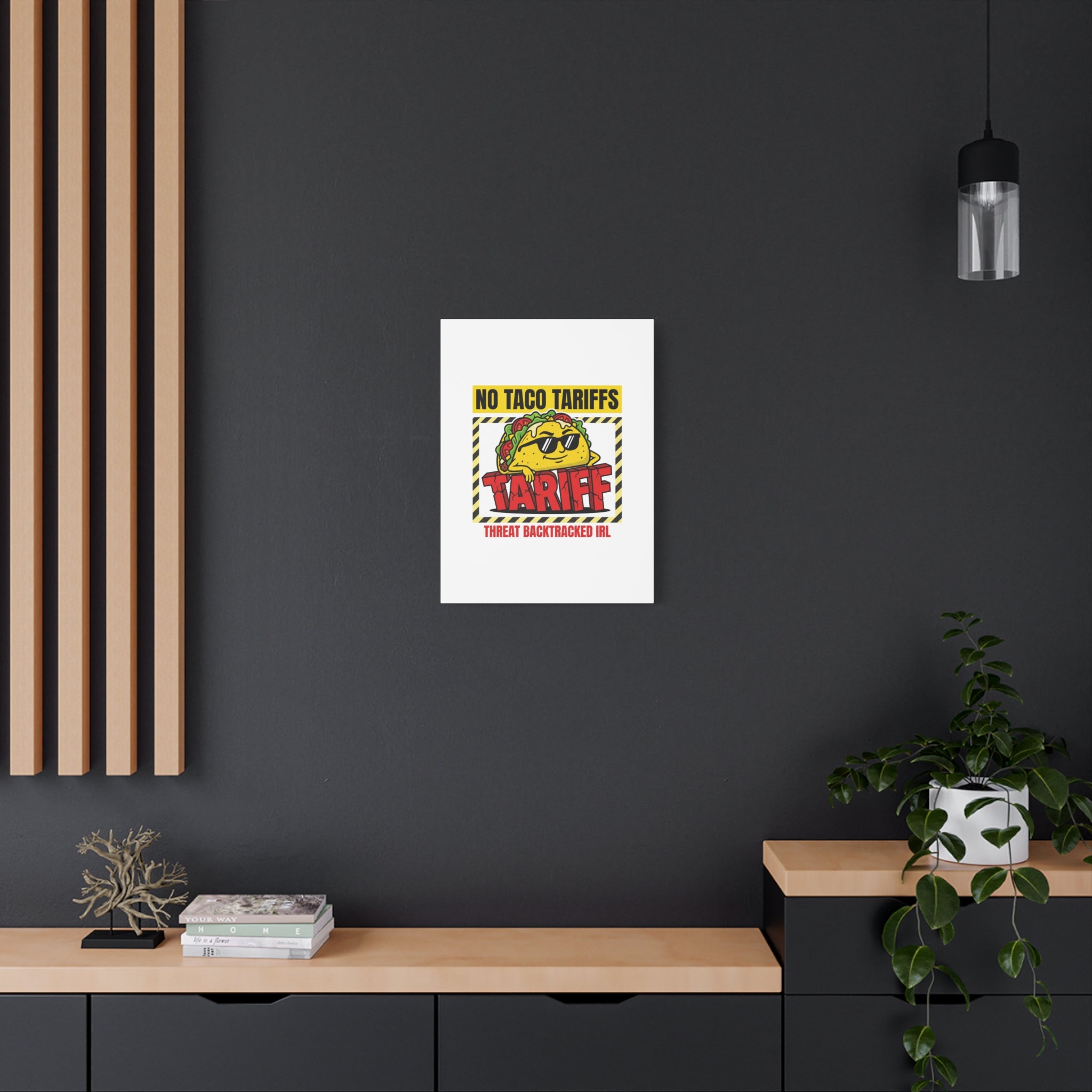 No Taco Tariffs Canvas | political taco pun, tariff backtrack protest typography