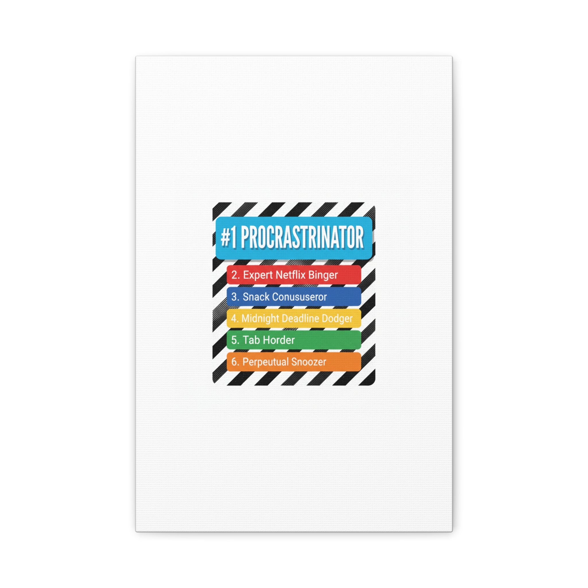 #1 Procrastinator Canvas, Rank-Style List Poster | Top-List Ranking Obsession