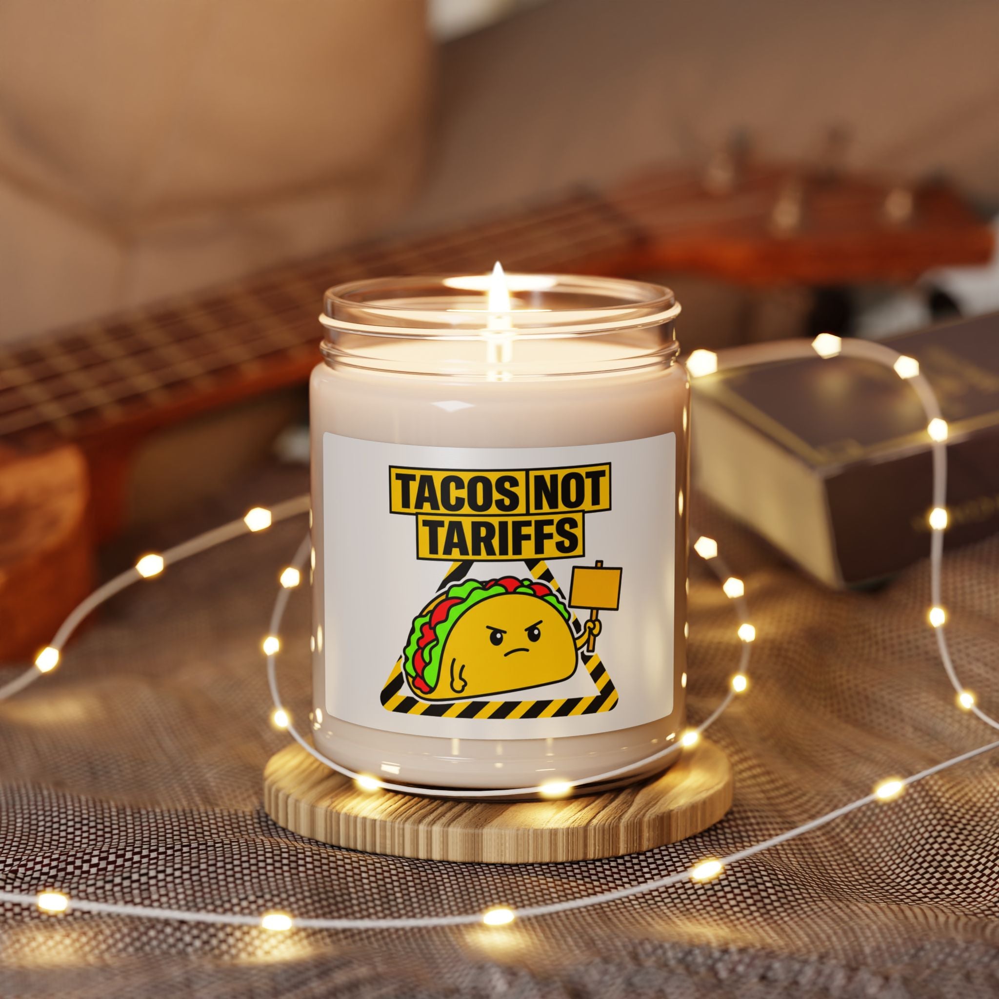 Tacos Not Tariffs Candle | Scented Soy Candle, Political Taco Pun