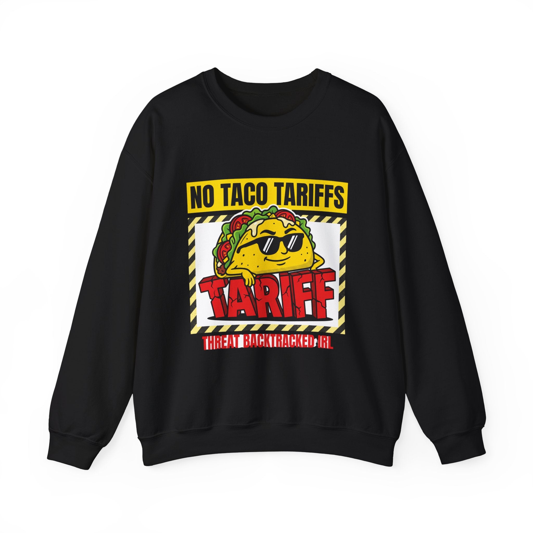 No Taco Tariffs Crewneck Sweatshirt | political taco pun, protest typography