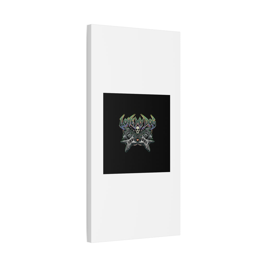 Love My Dog metal font Canvas | gothic wellness quote, edgy self-care merch