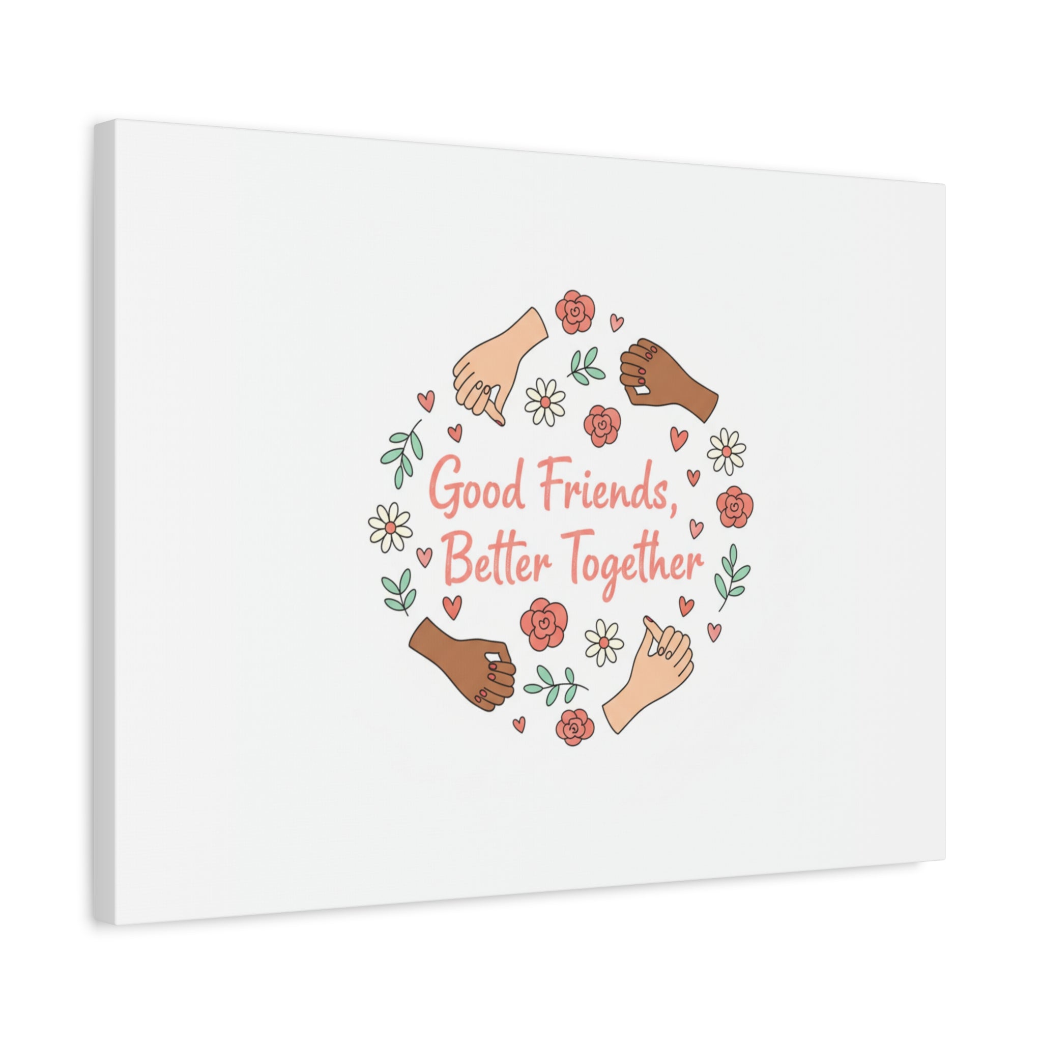Good Friends Better Together Canvas | Friendship Valentine, Platonic Love