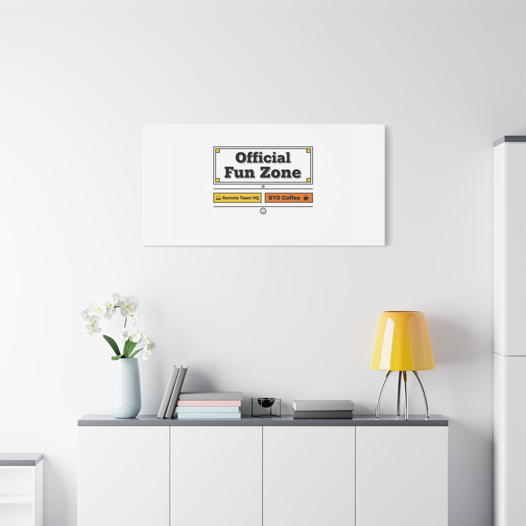 Official Fun Zone Canvas, Office Sign Parody, Workplace Humor, Notice Label
