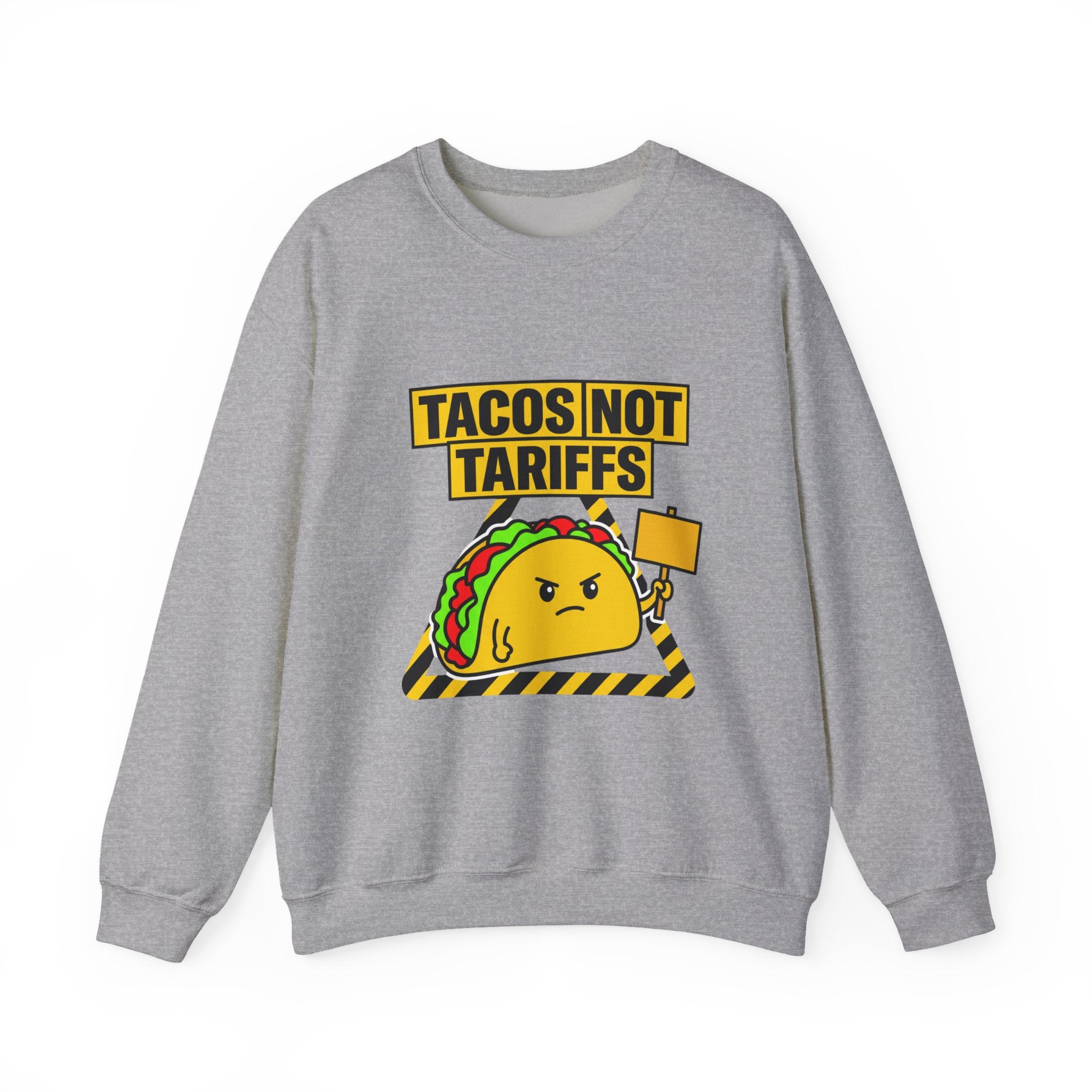 Tacos Not Tariffs Sweatshirt | taco pun, protest typography