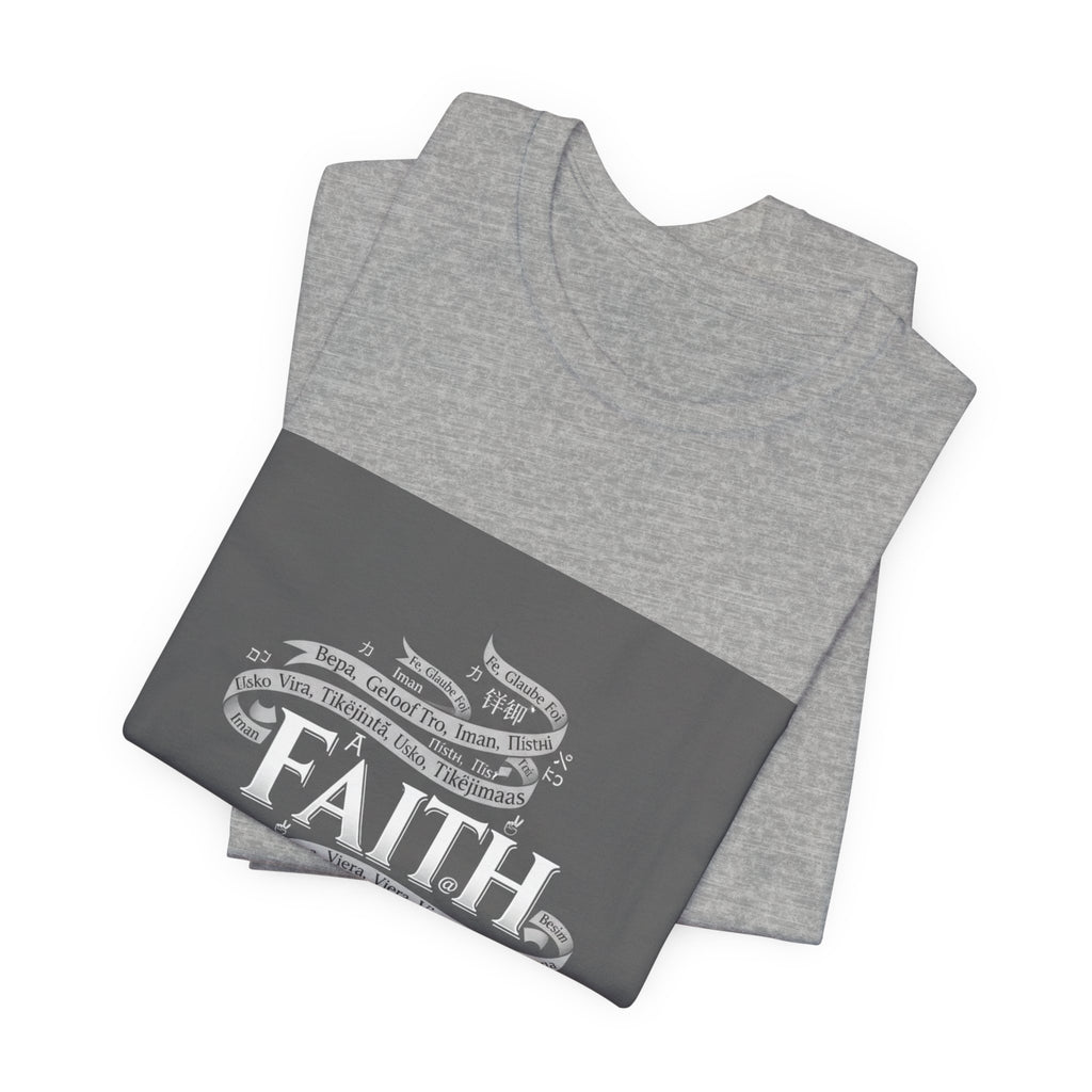 Faith is a Universal Language – T-Shirt