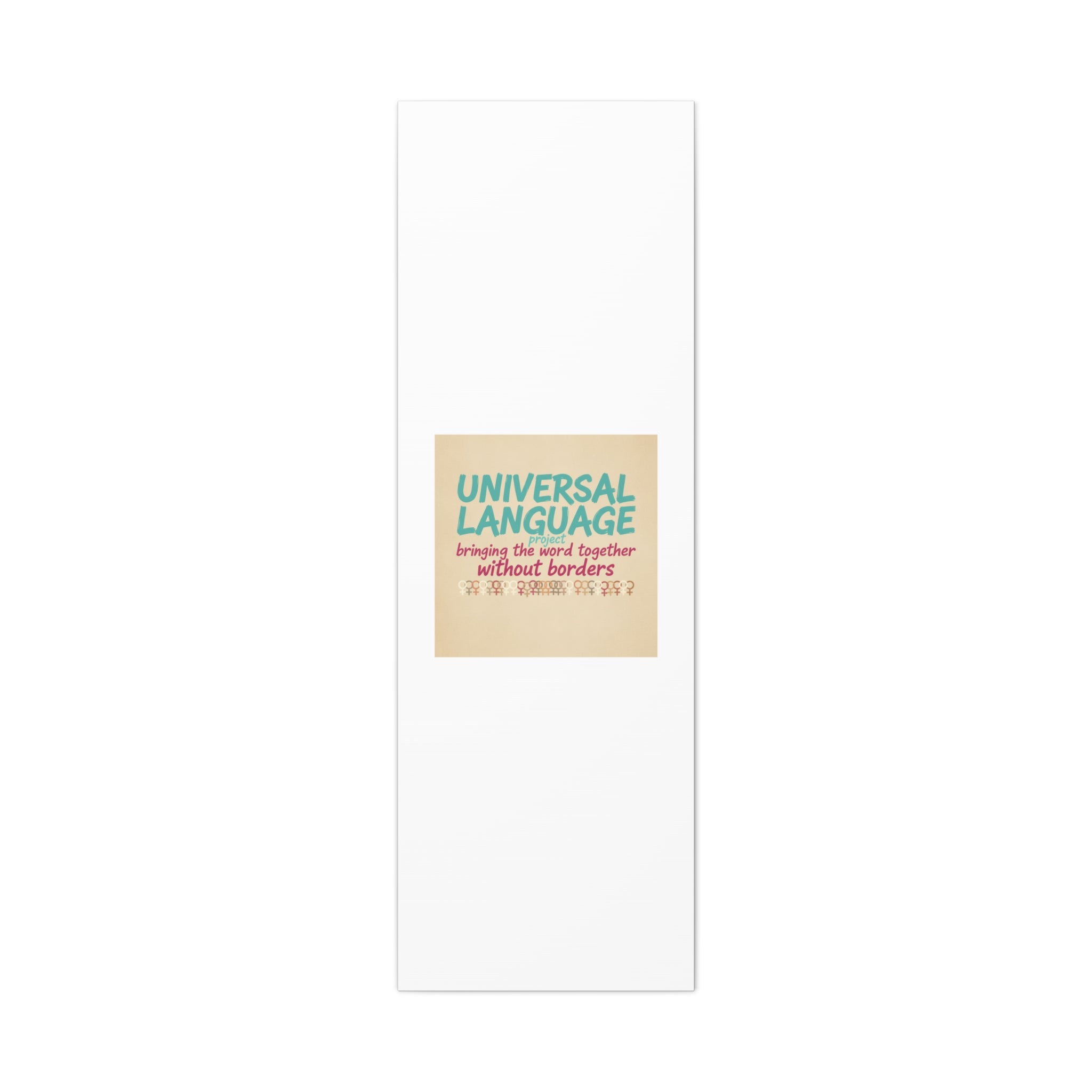 Universal Language Canvas | empowerment slogan, equality wall art