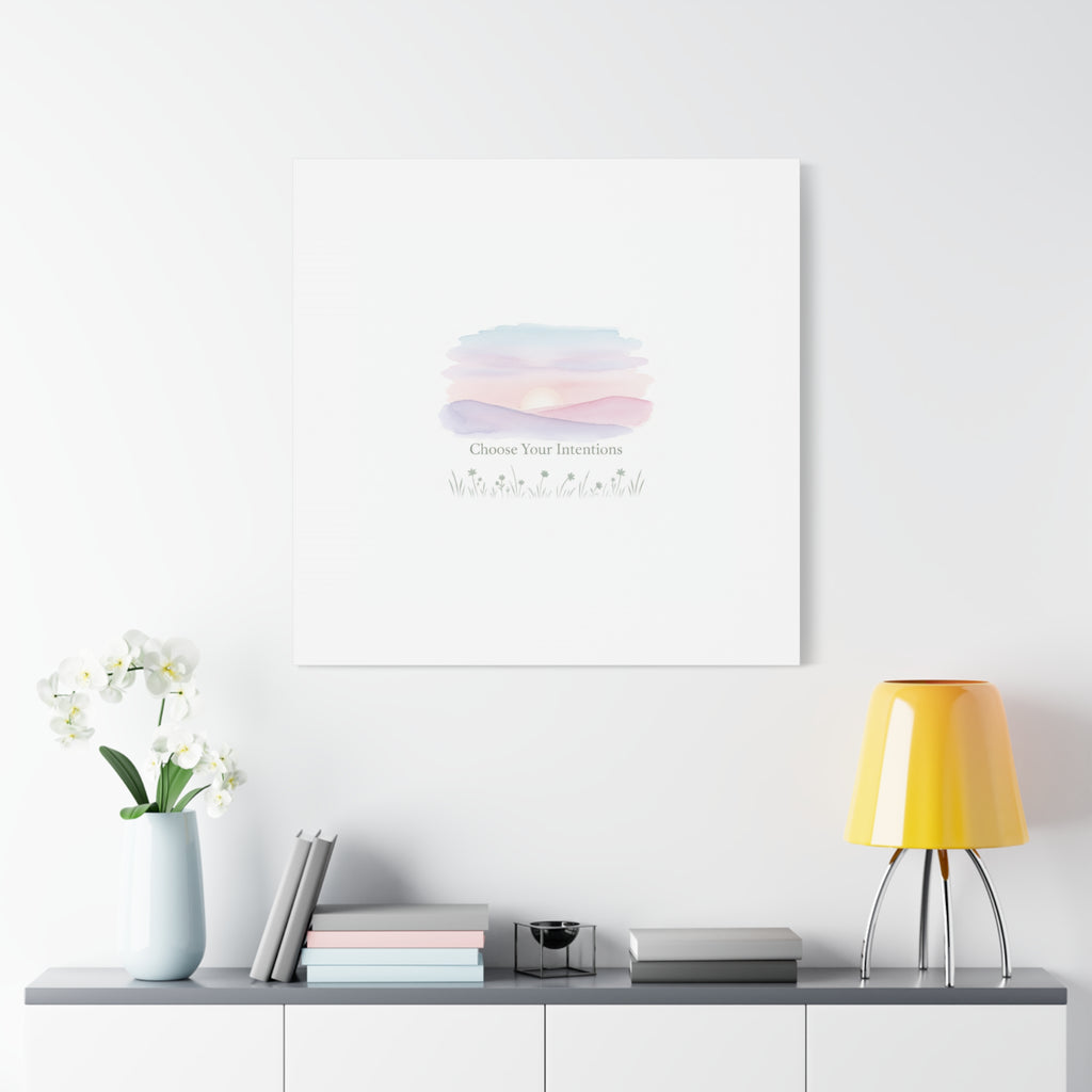 Choose Your Intentions Canvas, soft wellness poster, pastel gradient mindfulness art