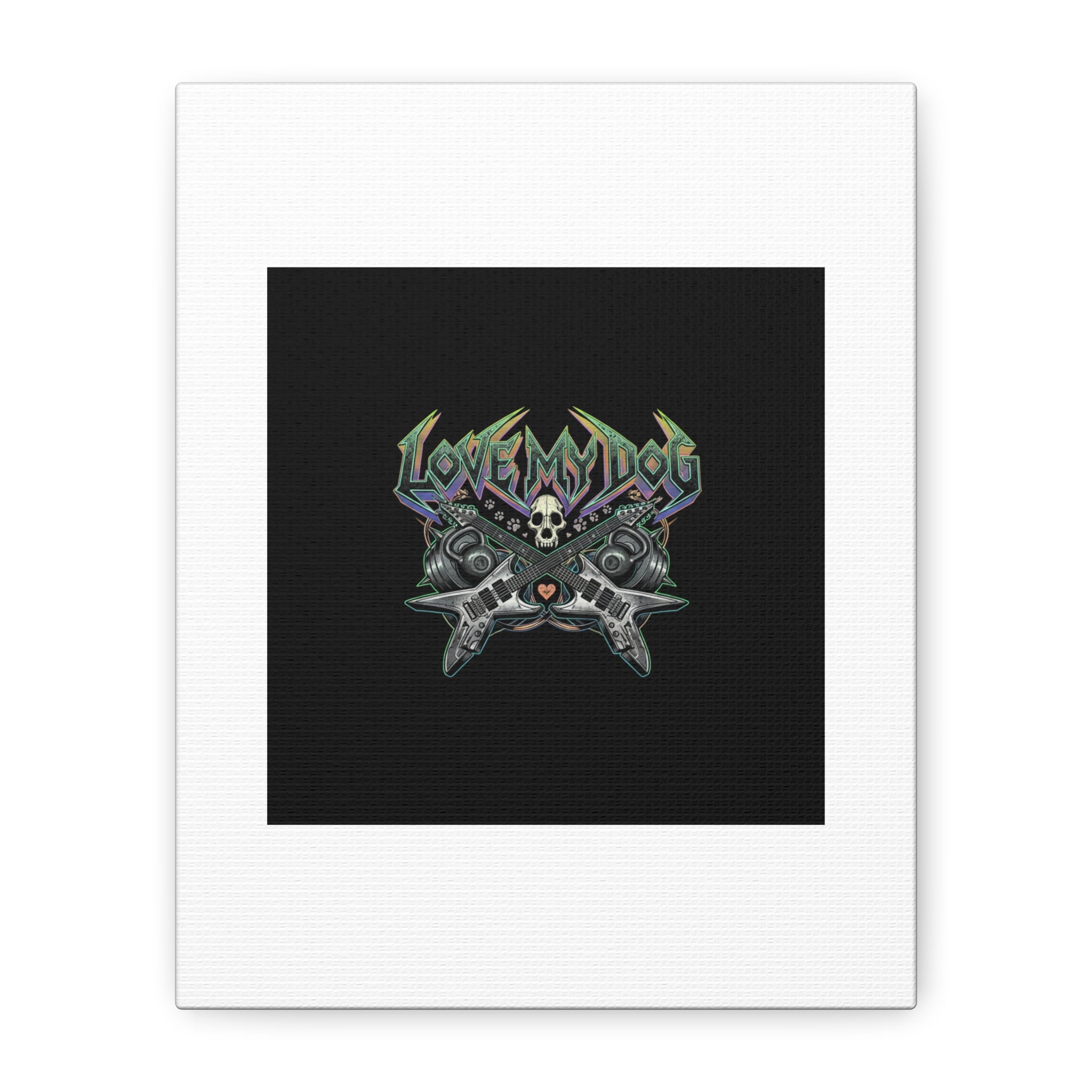 Love My Dog metal font Canvas | gothic wellness quote, edgy self-care merch