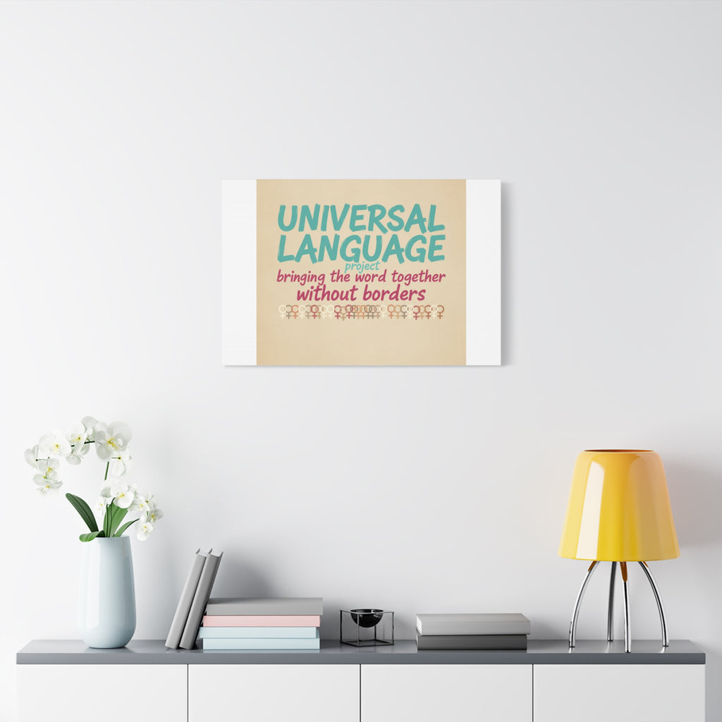 Universal Language Canvas | empowerment slogan, equality wall art