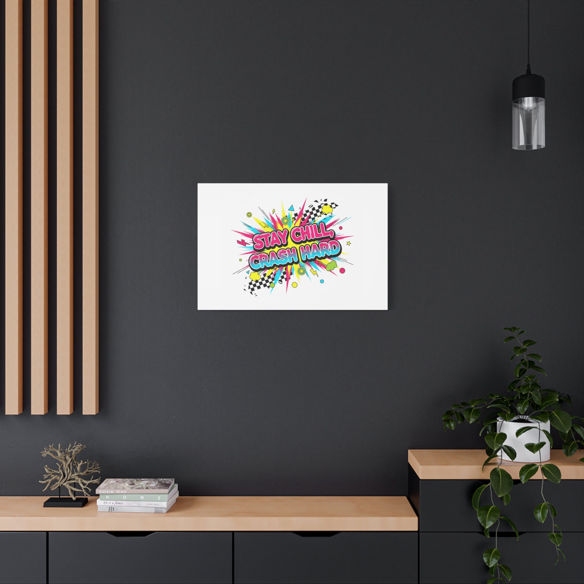 Stay Chill Crash Hard Canvas, neon graffiti crash out art | meltdown sticker style