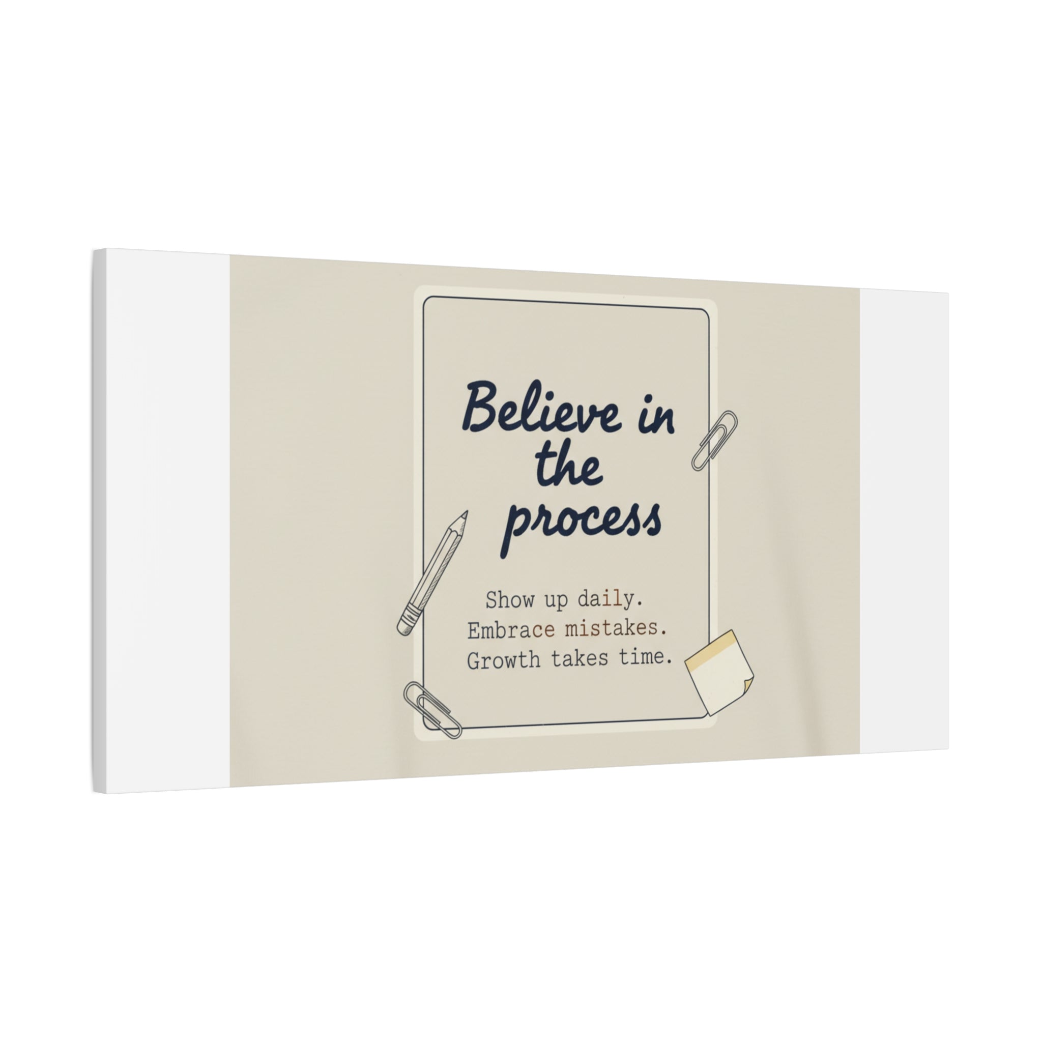 Believe in the Process Canvas | analogue note to self, handwritten reminder décor