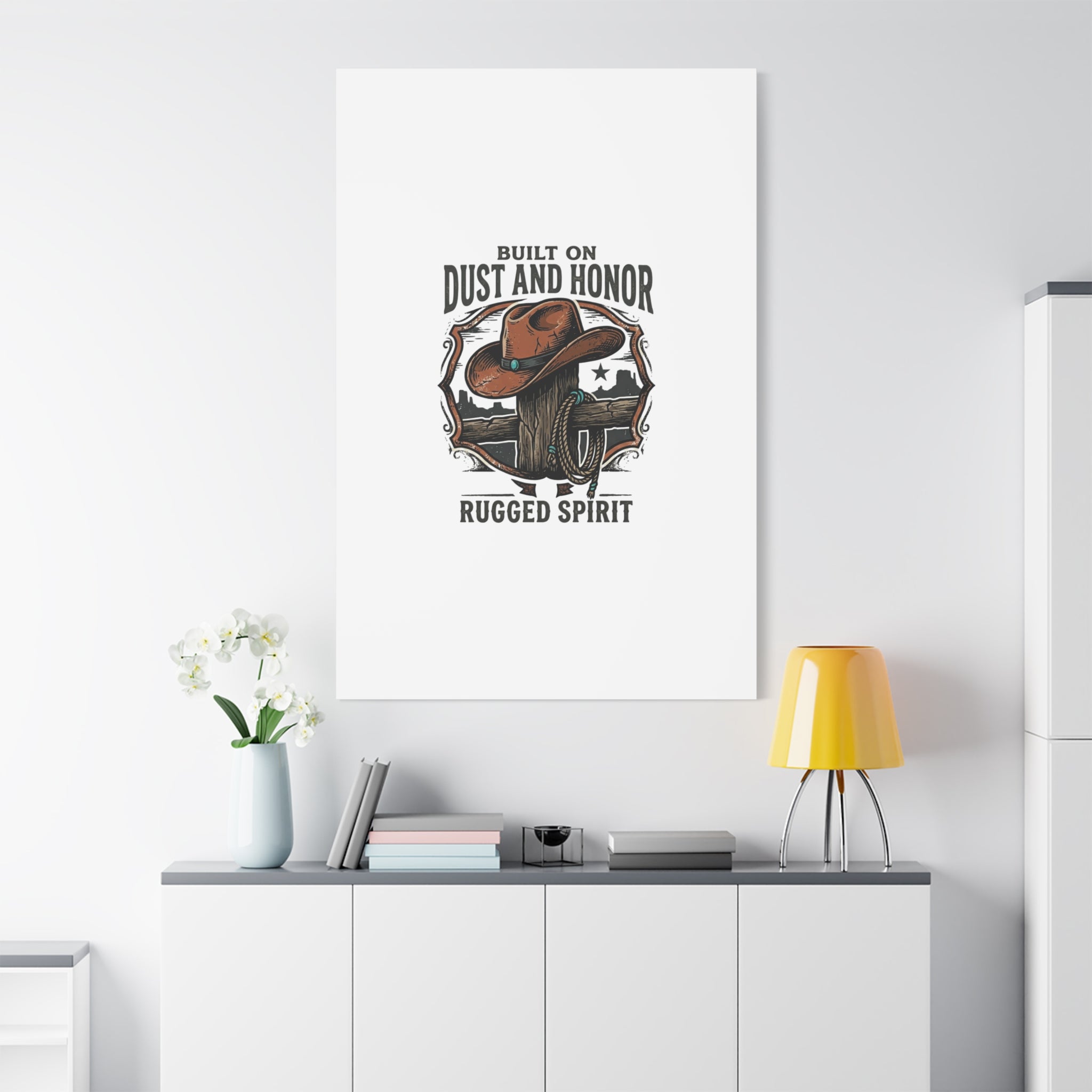 Built on Dust and Honor Canvas | Western cowboy, vintage Americana