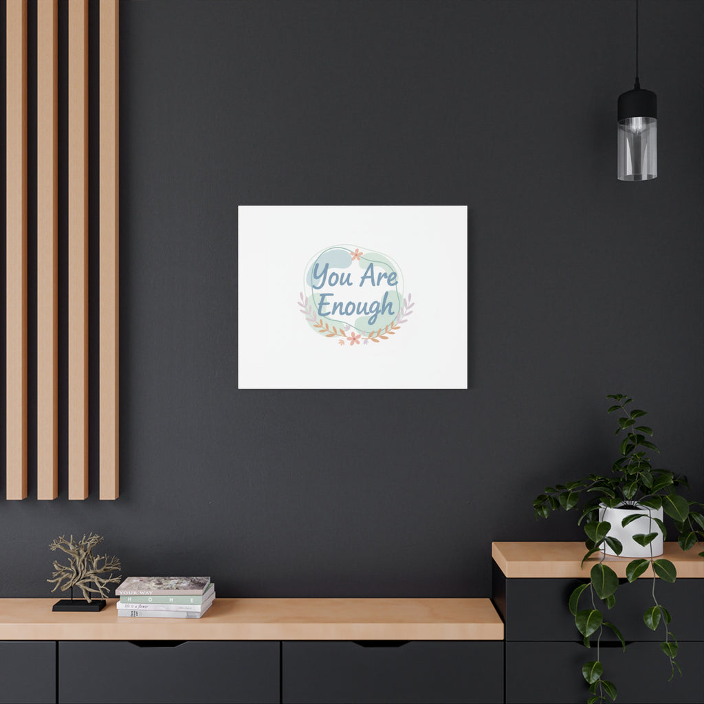 You Are Enough Canvas, Mental Health Art | Supportive Affirmation Wall Decor