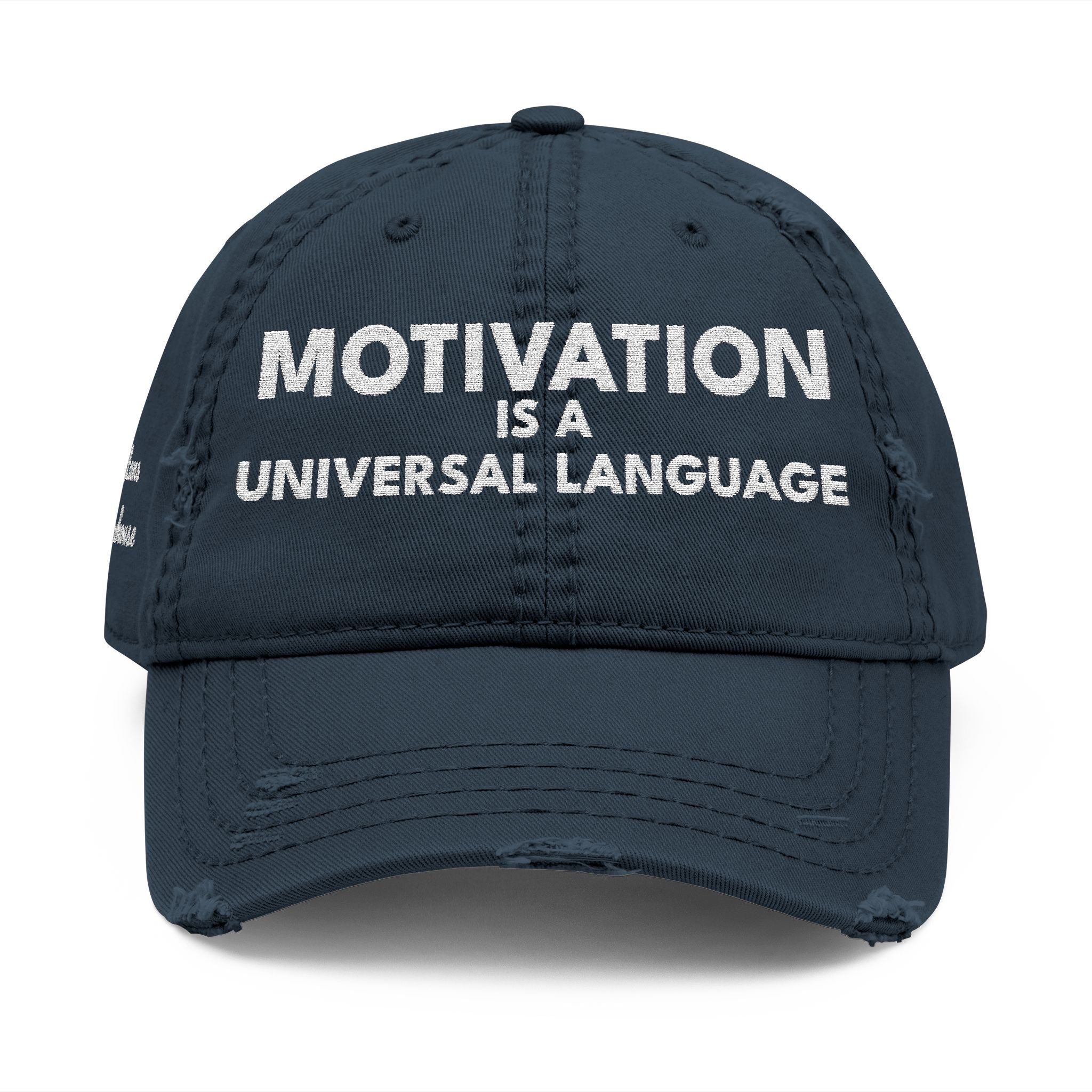 Motivation Is a Universal Language Embroidered Dad Hat