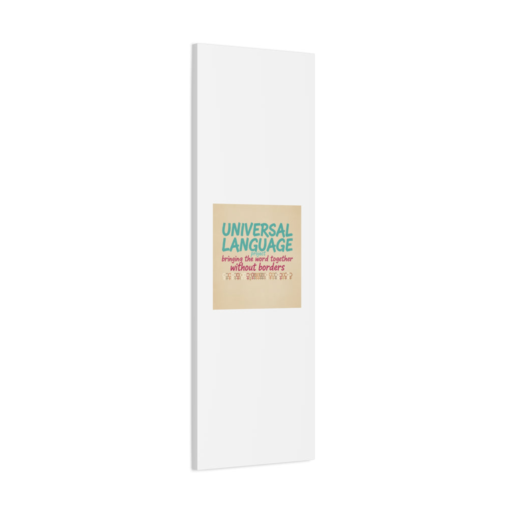 Universal Language Canvas | empowerment slogan, equality wall art