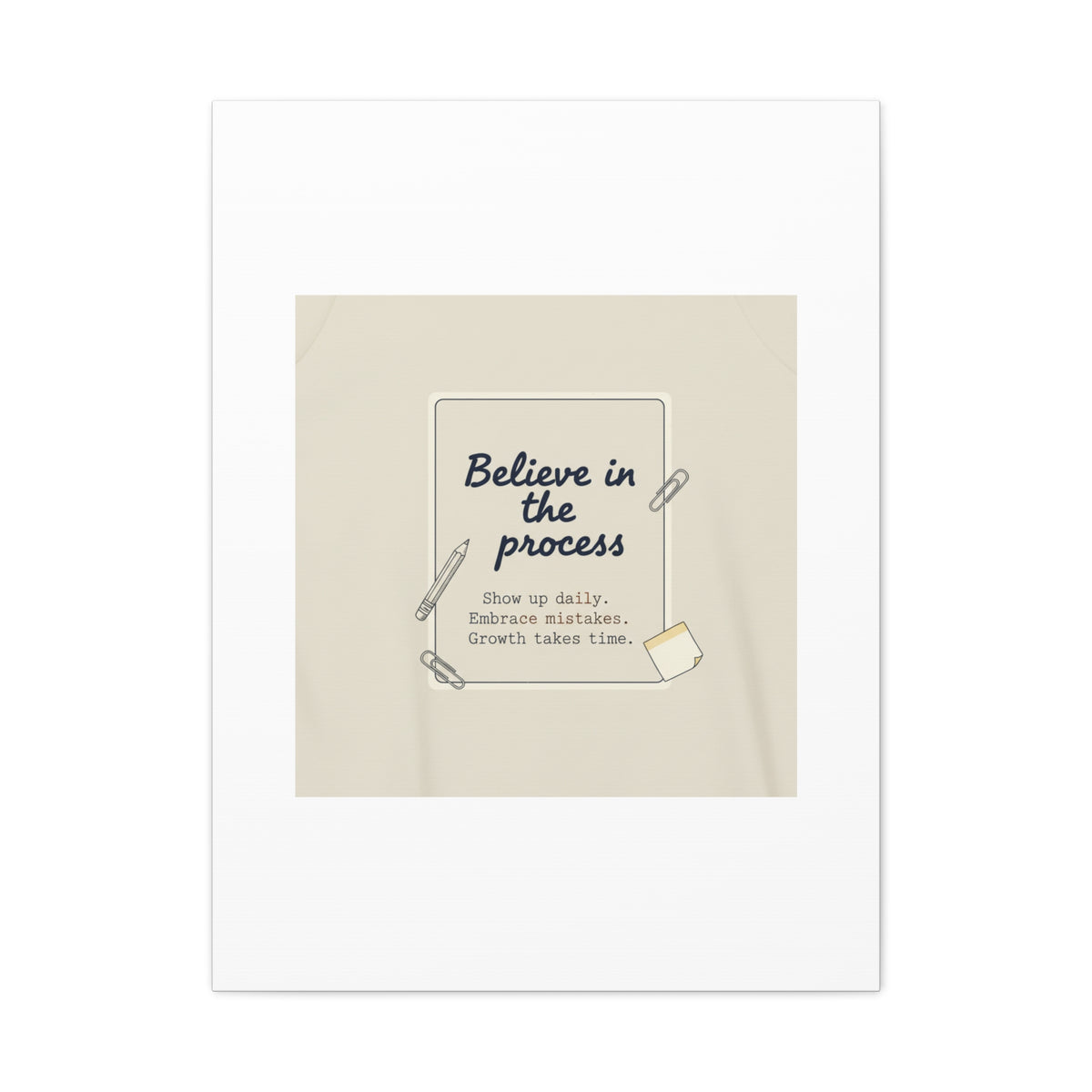 Believe in the Process Canvas | analogue note to self, handwritten reminder décor