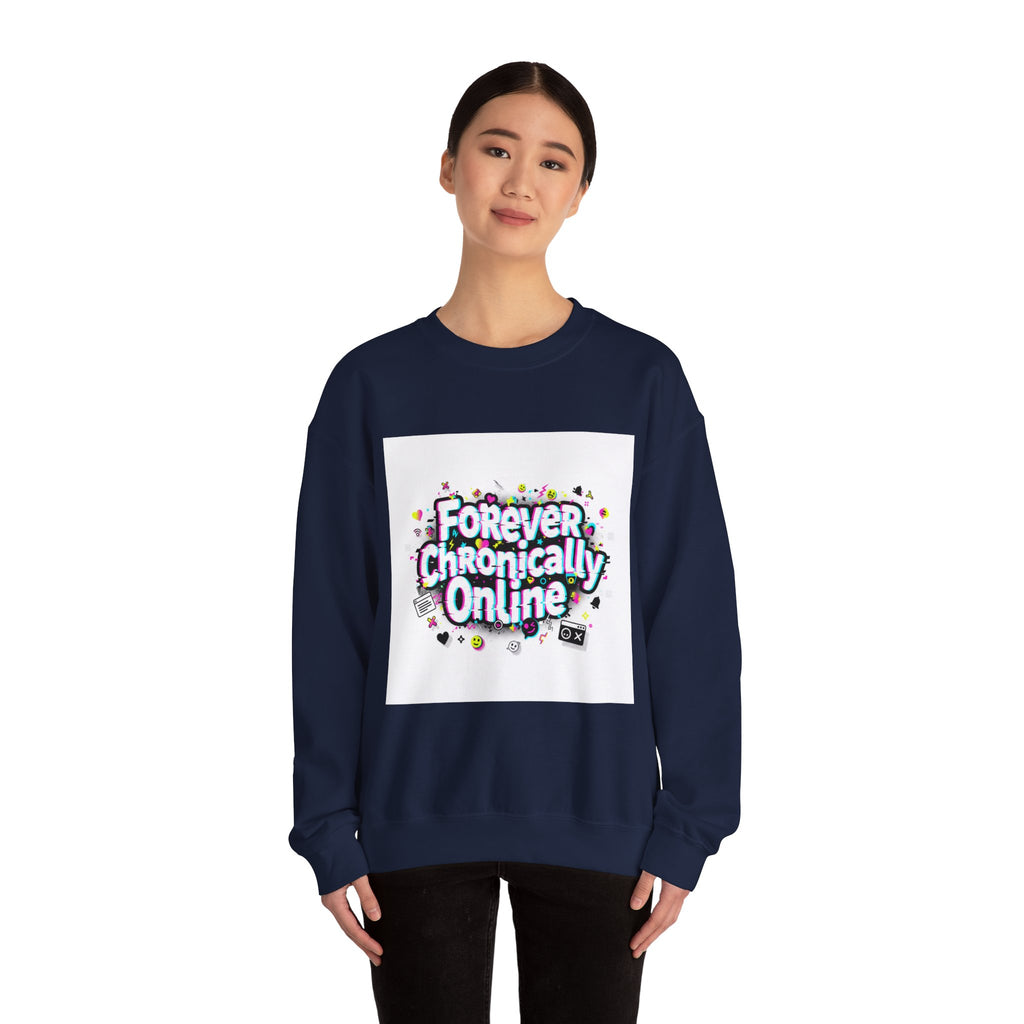 Forever Chronically Online Sweatshirt | brainrot, internet meme culture