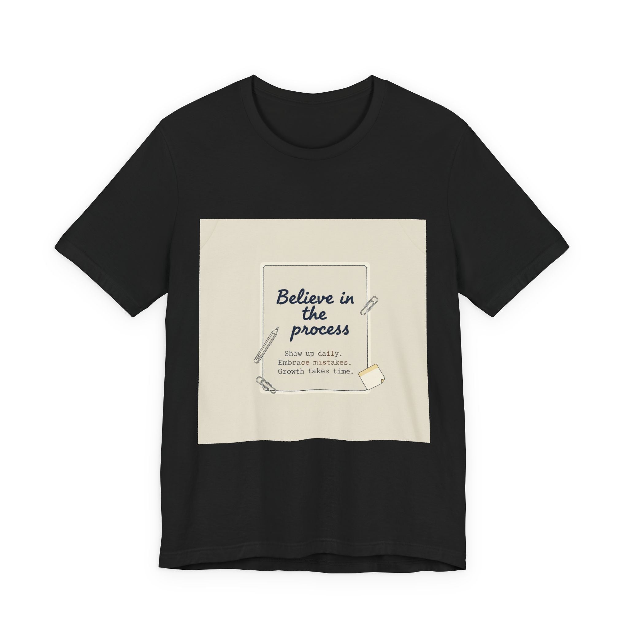 Believe in the Process T‑Shirt | note to self shirt, post‑it note design