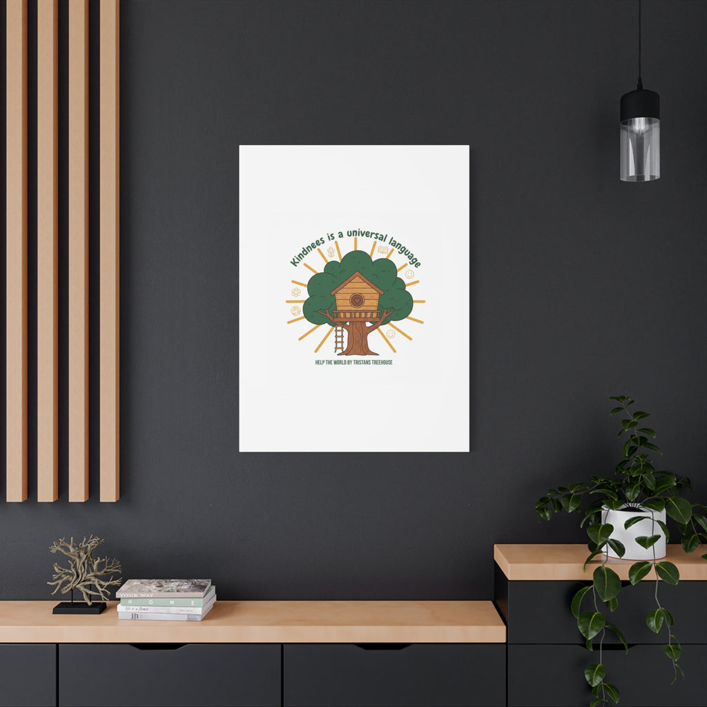 Kindness Is a Universal Language Canvas | Eco Humor, Treehouse Art
