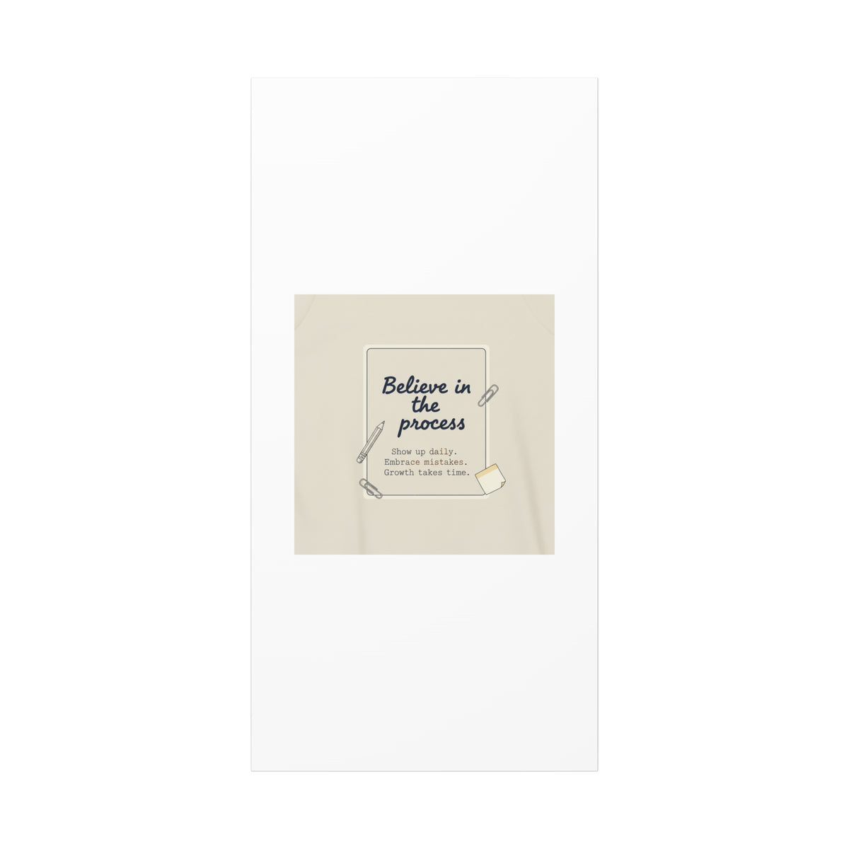 Believe in the Process Canvas | analogue note to self, handwritten reminder décor