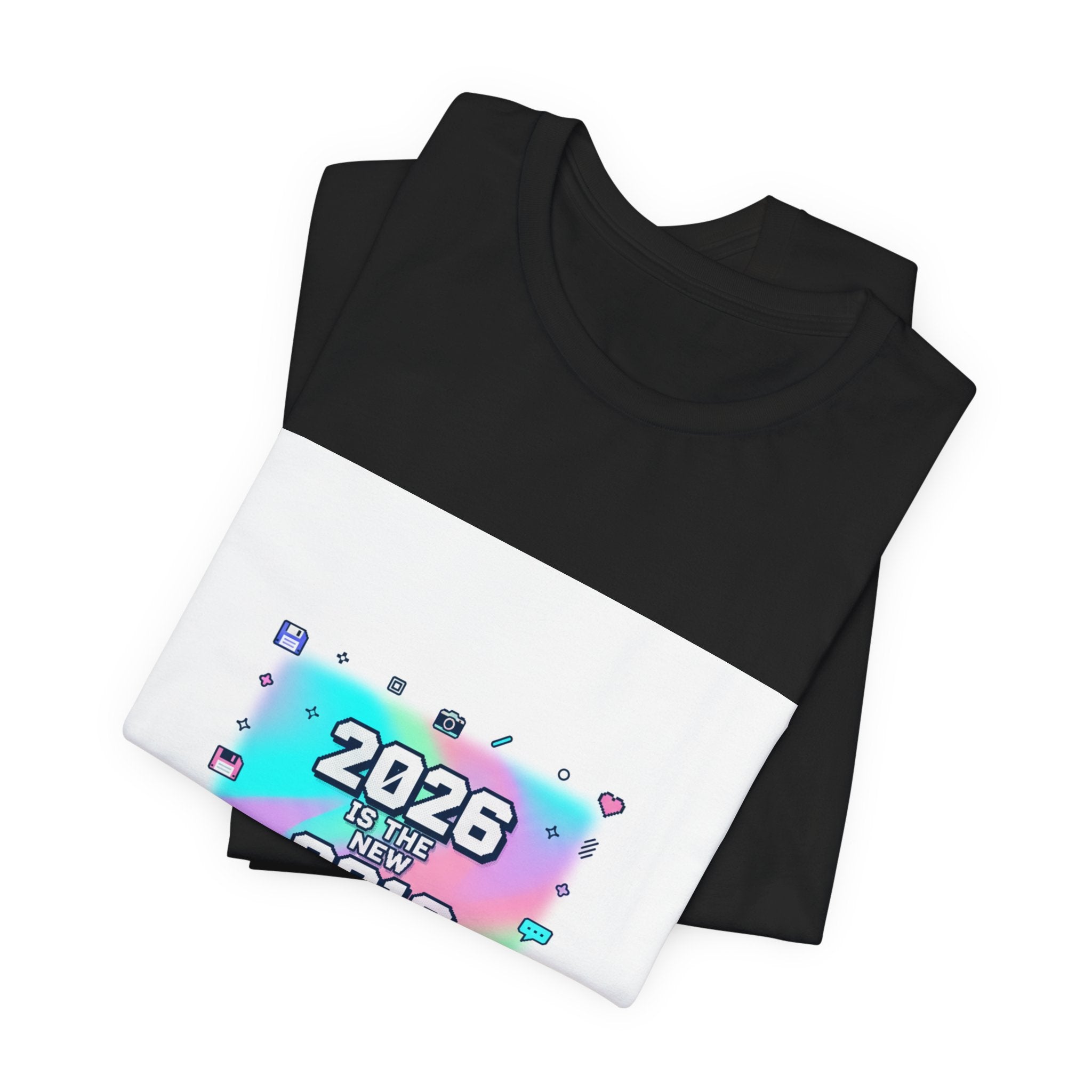 "2026 is the New 2016" T-Shirt | Y2K Nostalgia Gen Z Humor Graphic Tee
