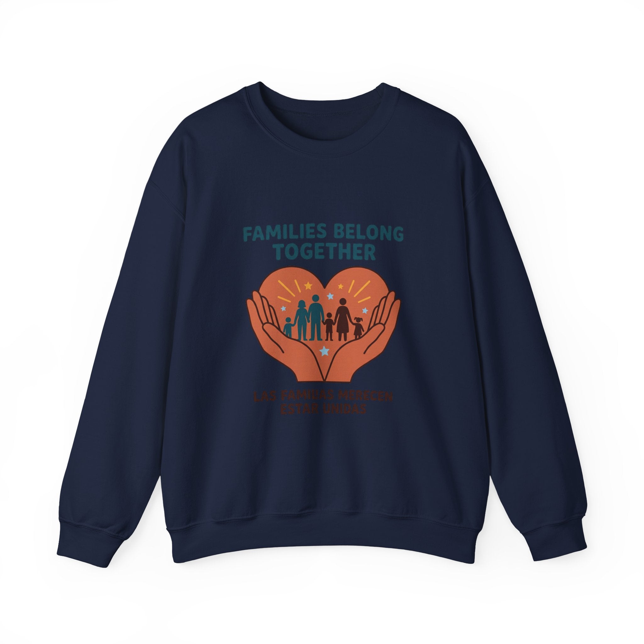 Families Belong Together Sweatshirt | family unity, solidaridad, immigrant rights
