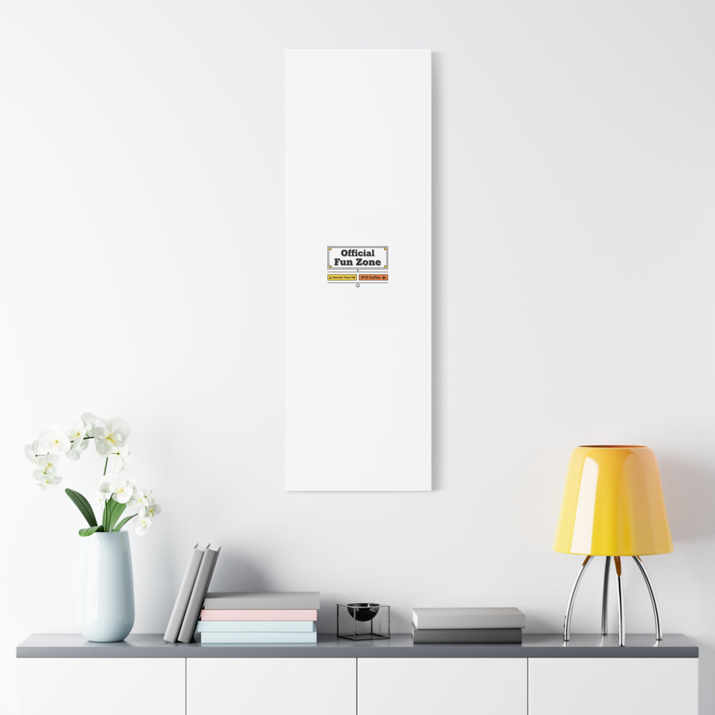 Official Fun Zone Canvas, Office Sign Parody, Workplace Humor, Notice Label