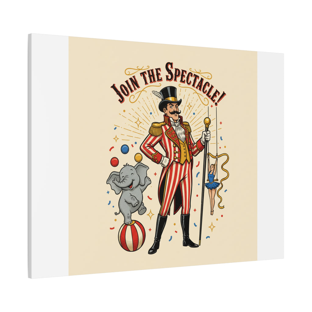 Join the Spectacle Circus Art Print | Matte Canvas, Stretched, Vintage Carnival Design