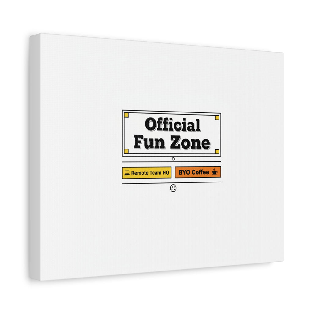 Official Fun Zone Canvas, Office Sign Parody, Workplace Humor, Notice Label