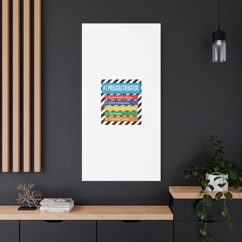 #1 Procrastinator Canvas, Rank-Style List Poster | Top-List Ranking Obsession