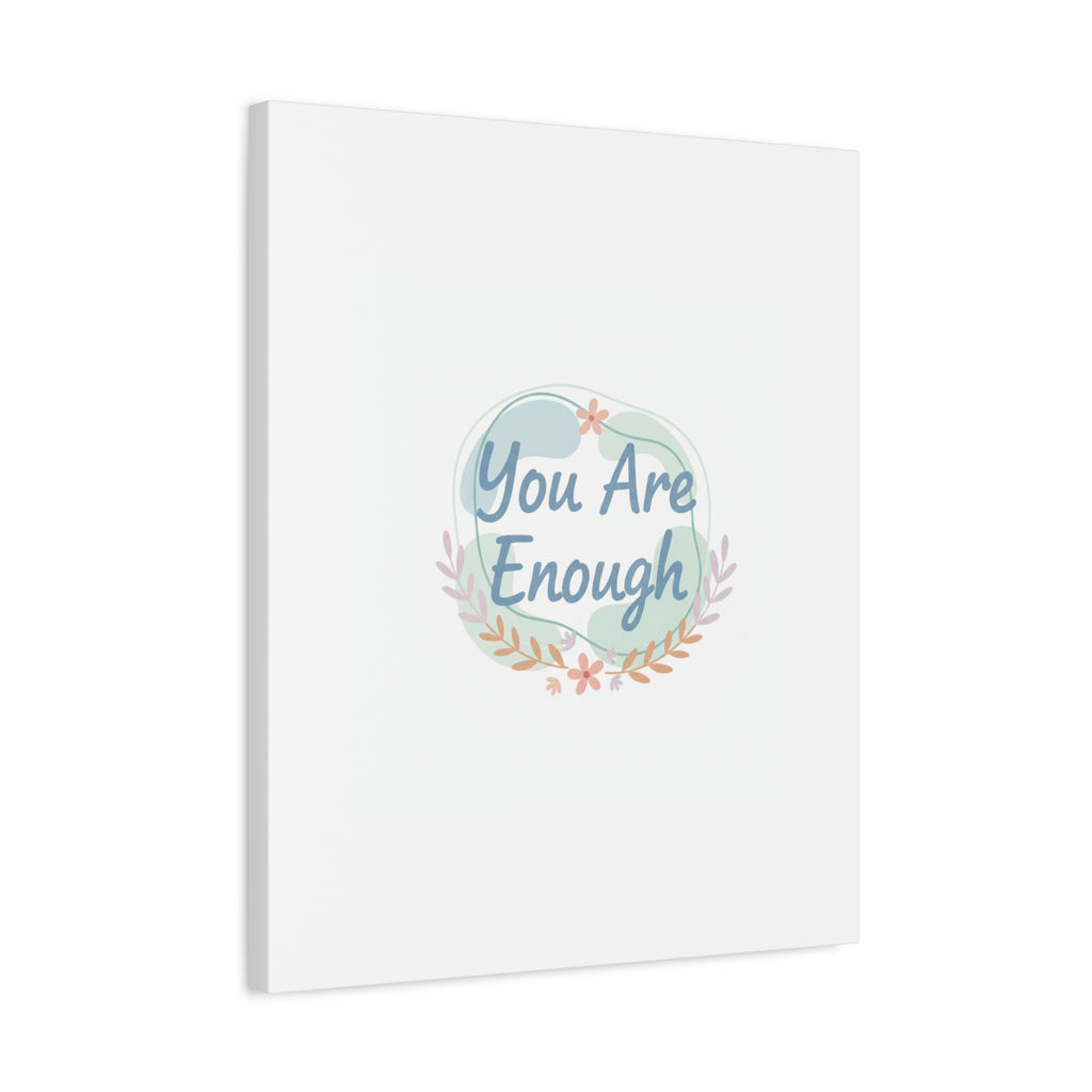 You Are Enough Canvas, Mental Health Art | Supportive Affirmation Wall Decor