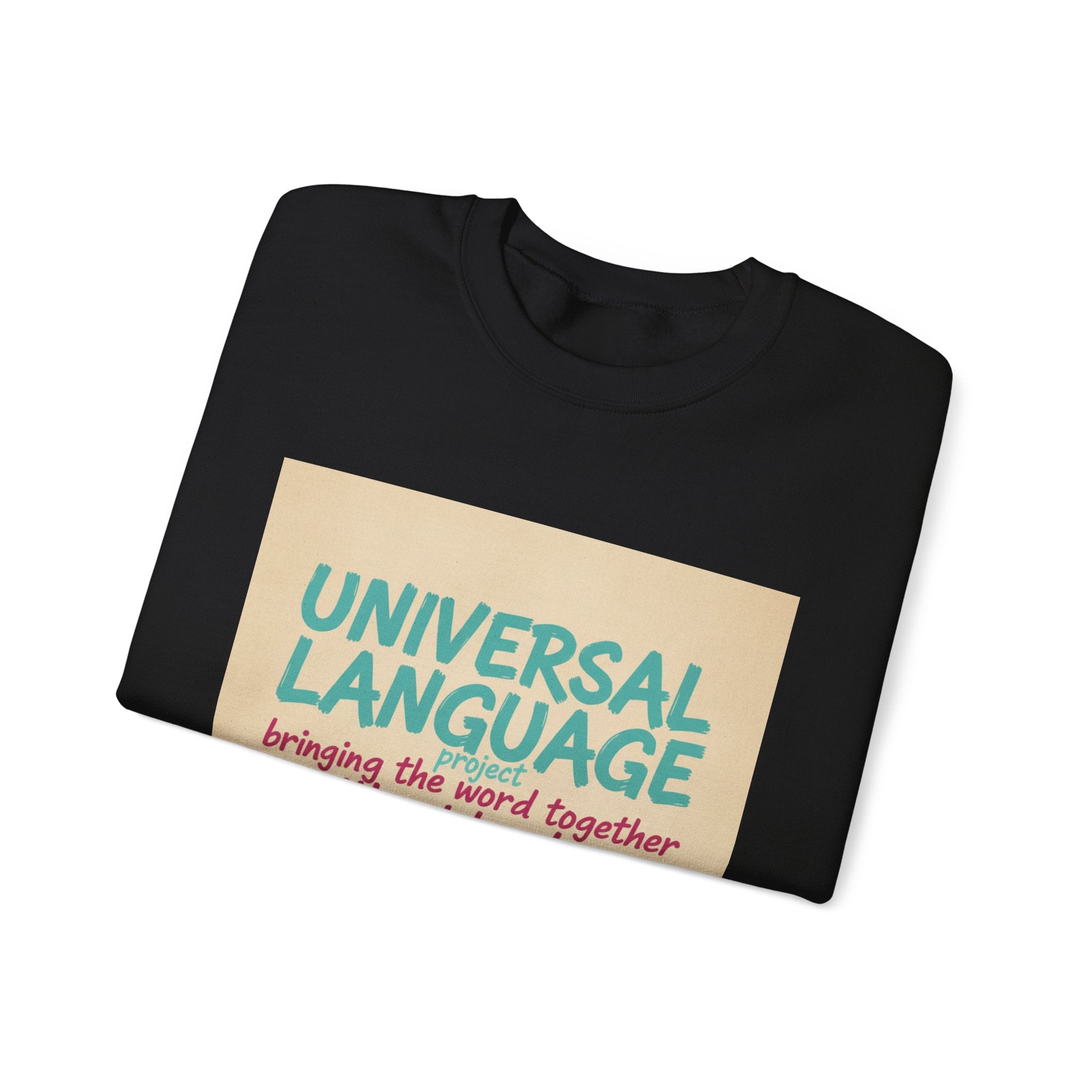 Universal Language Sweatshirt | Empowerment Slogan, Girl Power