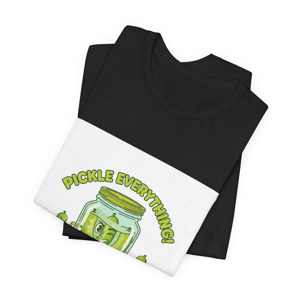 Pickle Everything Jar T-Shirt | pickle shirt, brine design