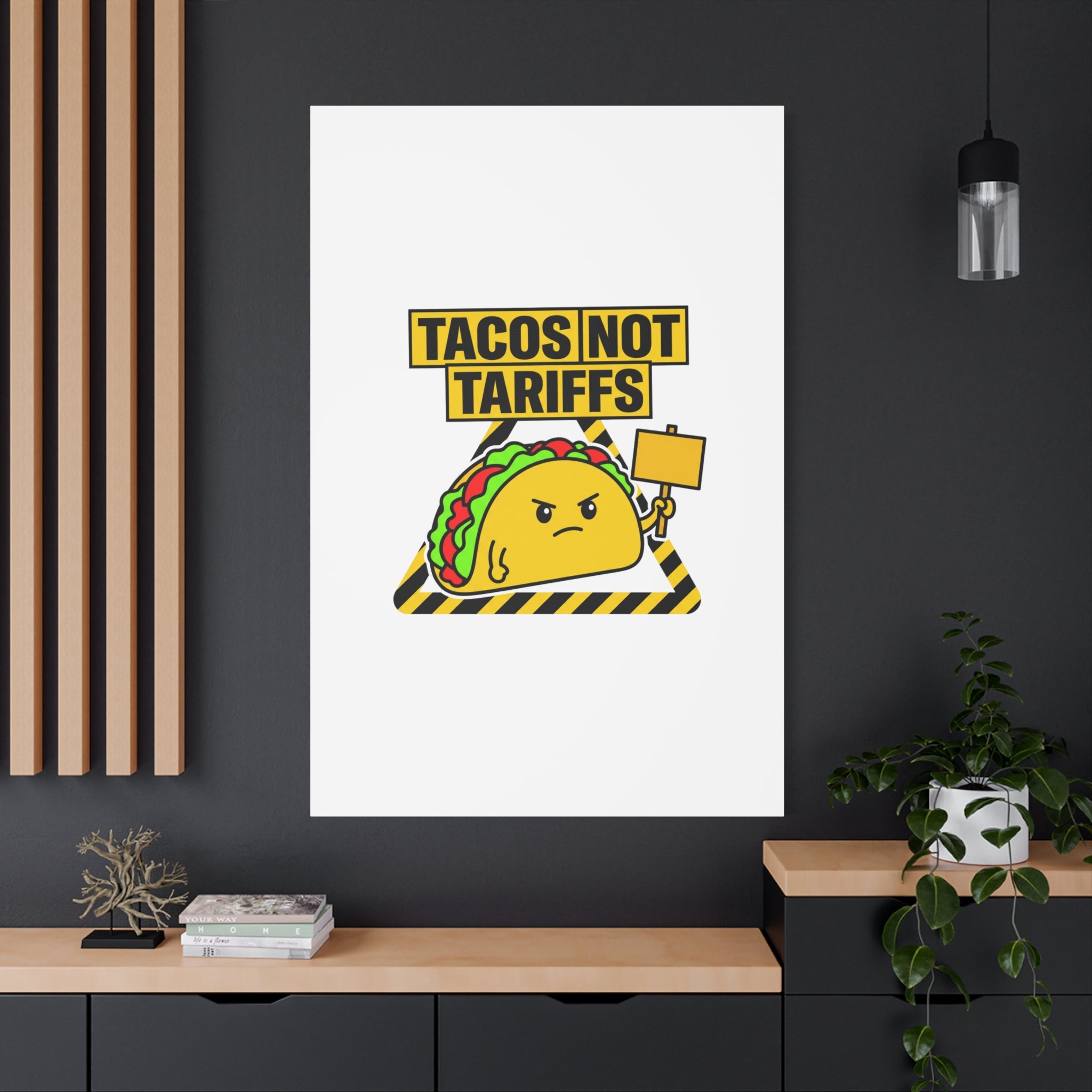Tacos Not Tariffs Canvas | political taco pun, protest typography