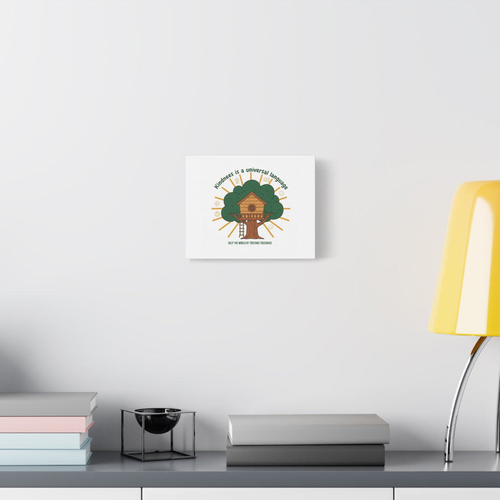 Kindness Is a Universal Language Canvas | Eco Humor, Treehouse Art