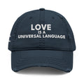 Embroidered 'love is a universal language' Distressed Dad Hat