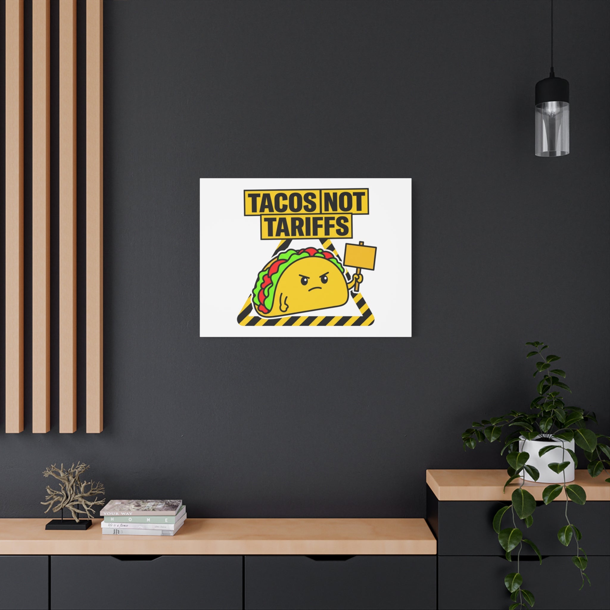 Tacos Not Tariffs Canvas | political taco pun, protest typography
