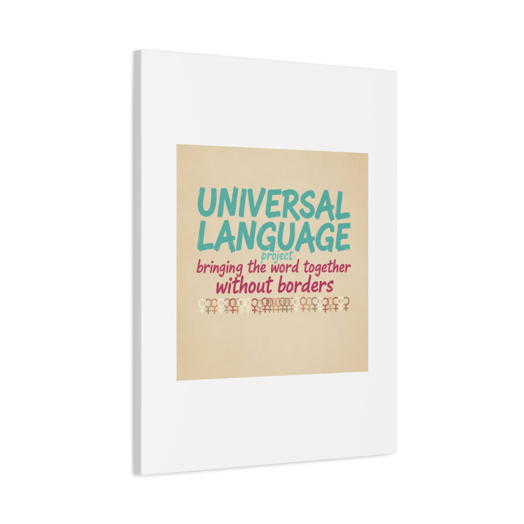 Universal Language Canvas | empowerment slogan, equality wall art