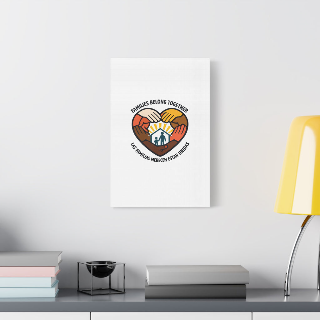 Families Belong Together Canvas, family unity solidarity, bilingual inclusive decor