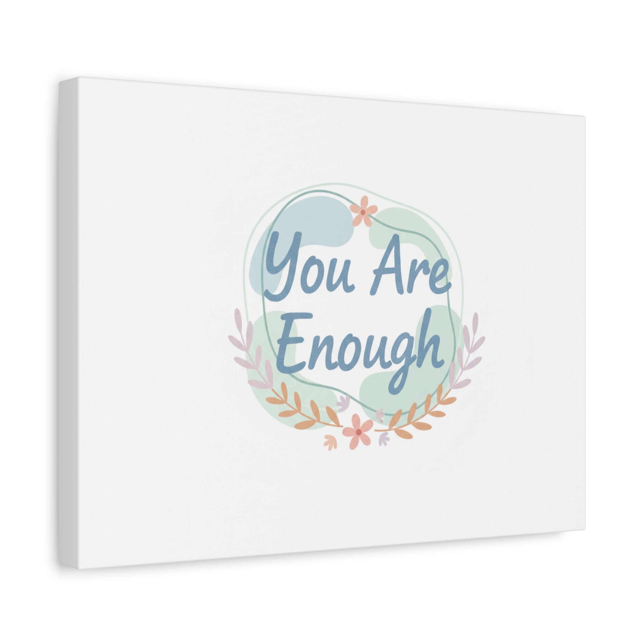 You Are Enough Canvas, Mental Health Art | Supportive Affirmation Wall Decor
