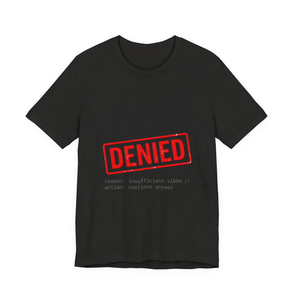 Cost of Living Status: DENIED Tee | cost of living crisis, budget humor