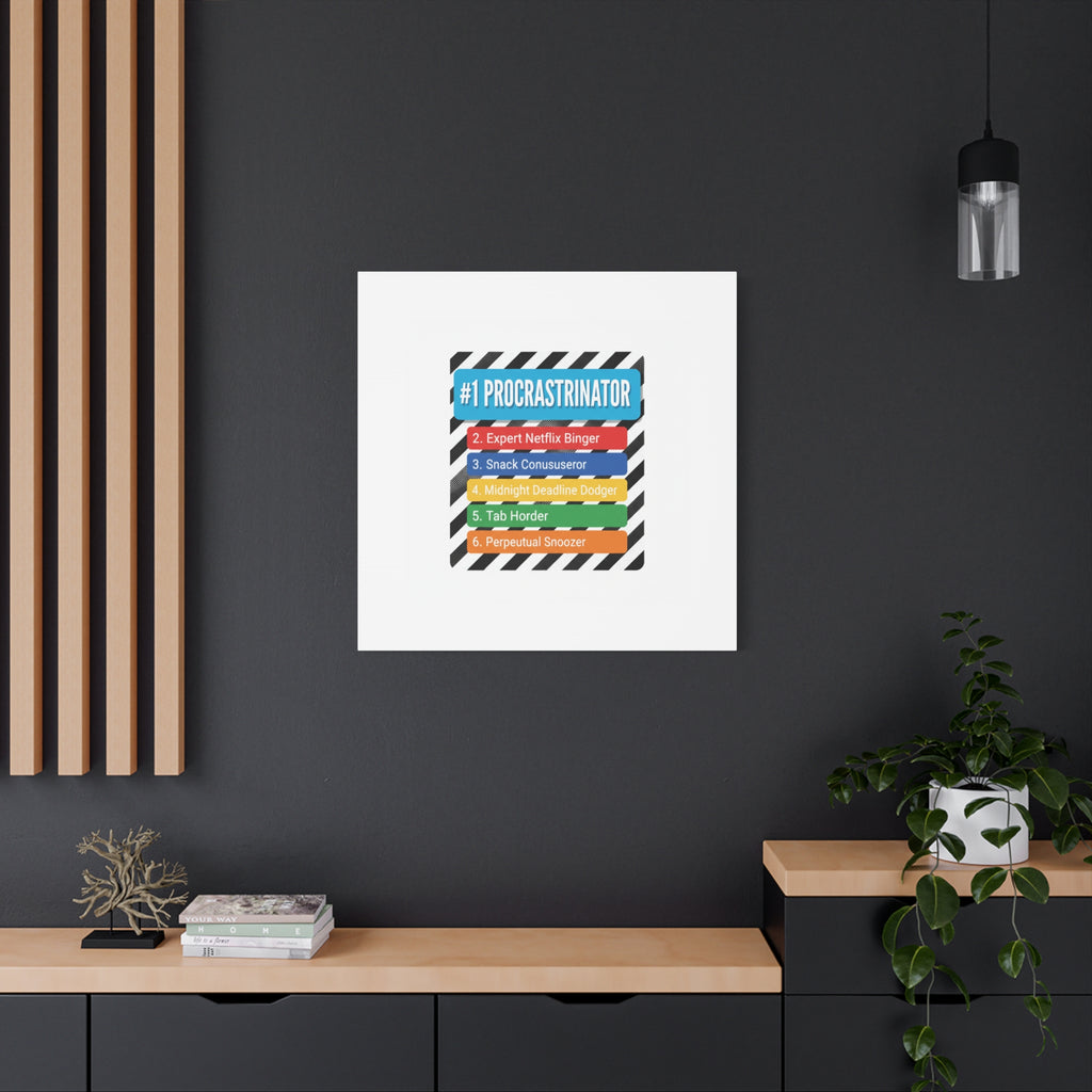 #1 Procrastinator Canvas, Rank-Style List Poster | Top-List Ranking Obsession