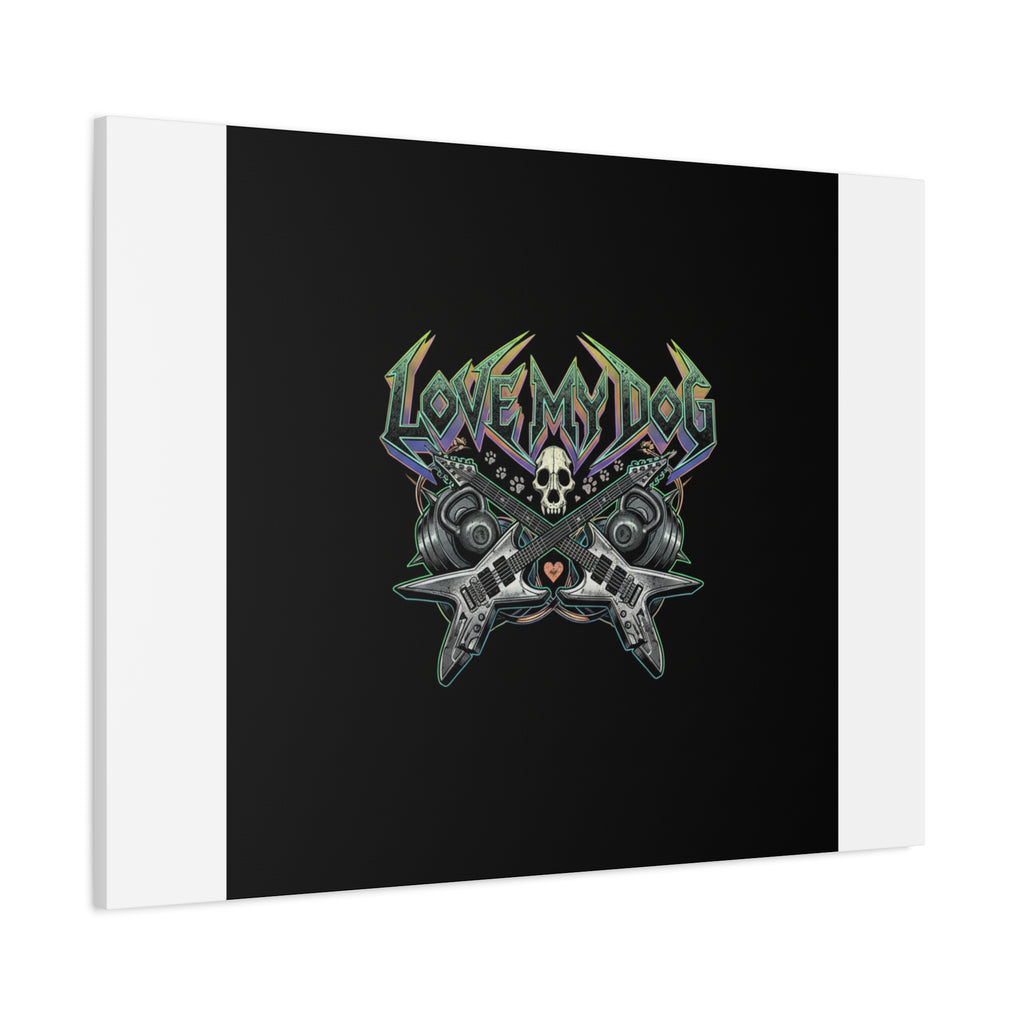 Love My Dog metal font Canvas | gothic wellness quote, edgy self-care merch