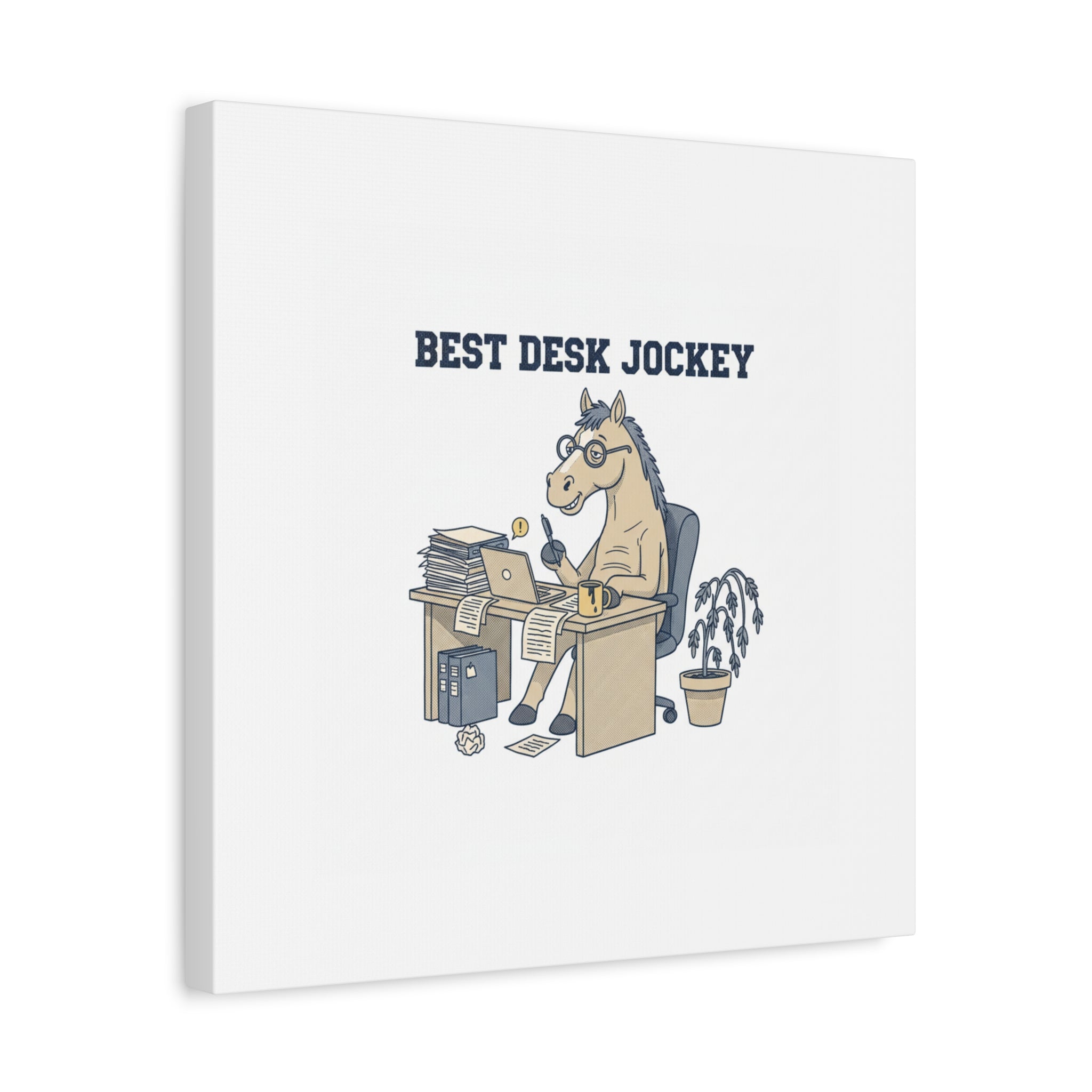Best Desk Jockey Canvas, Workhorse Office Art | Corporate Burnout Parody