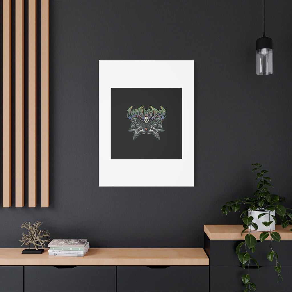 Love My Dog metal font Canvas | gothic wellness quote, edgy self-care merch