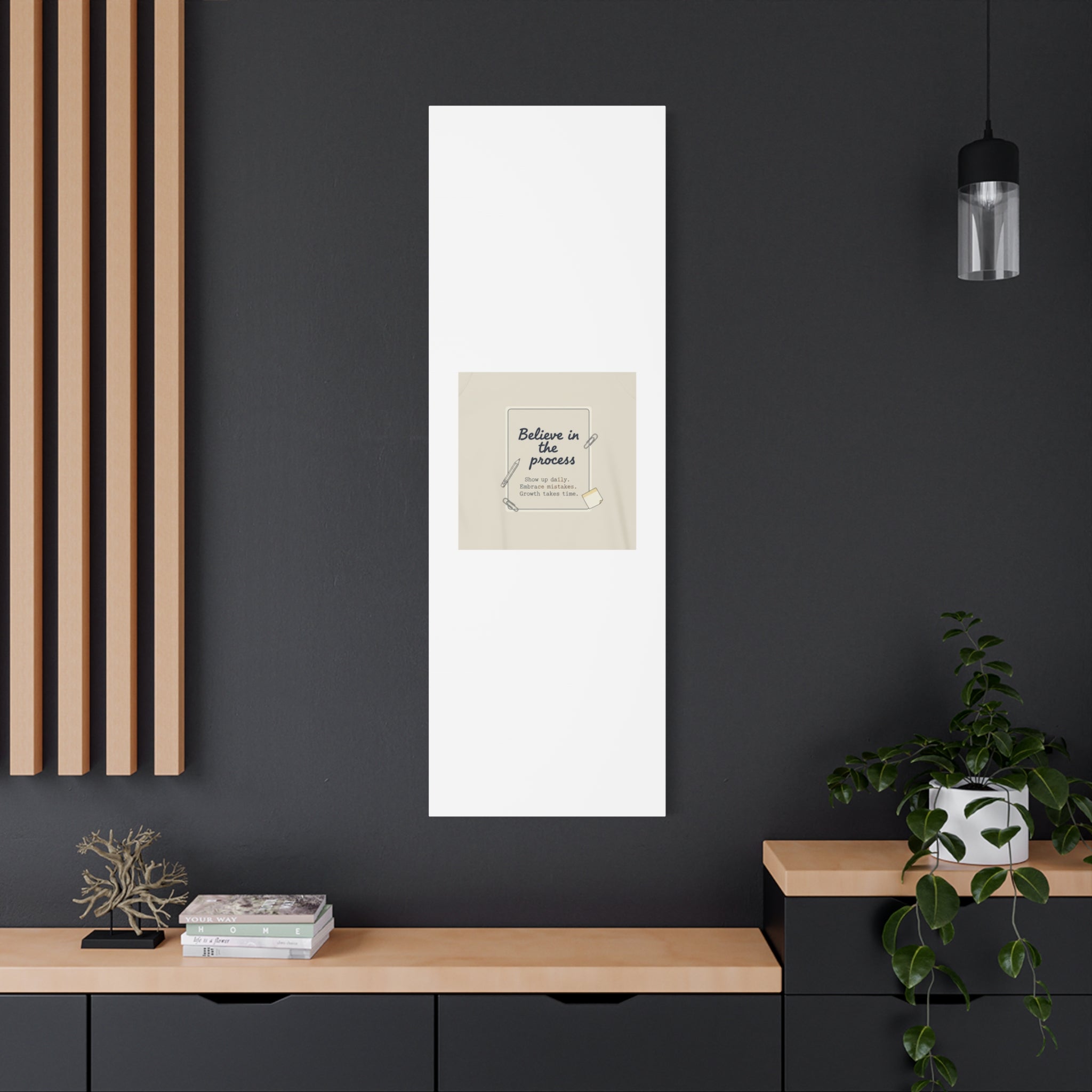 Believe in the Process Canvas | analogue note to self, handwritten reminder décor